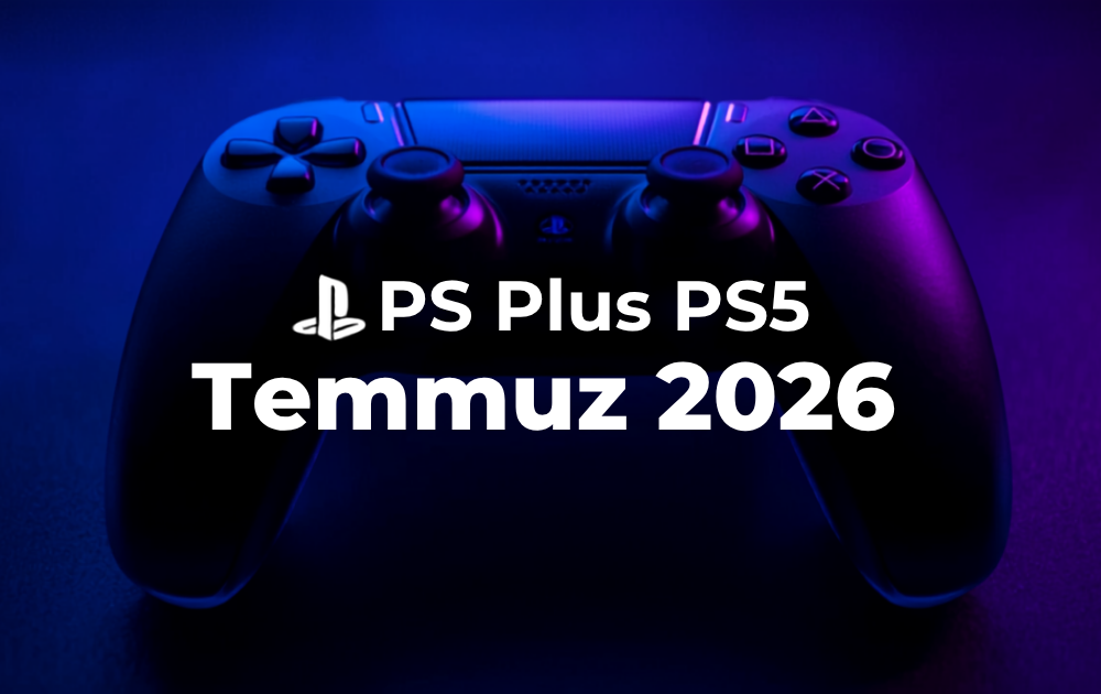 PS Plus Temmuz 2026 oyunları kapak görseli