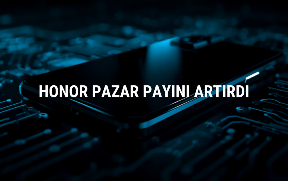 Honor akıllı telefon pazar payı büyümesi