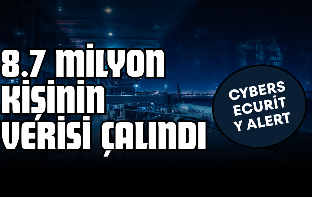 havalimanı siber saldırısı - 8,7 milyon kişinin verisi çalındı